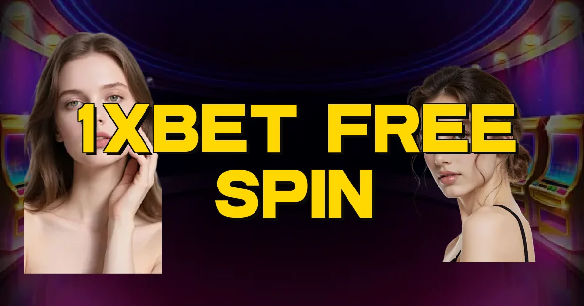 1Xbet Free Spin Oficial