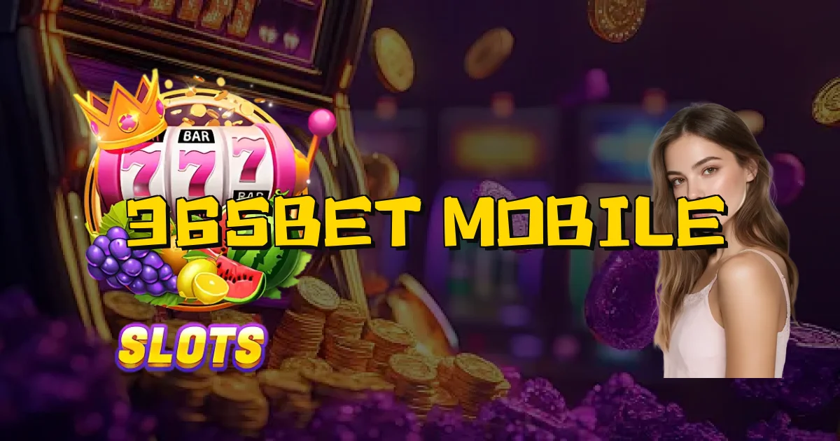 365Bet Mobile Oficial