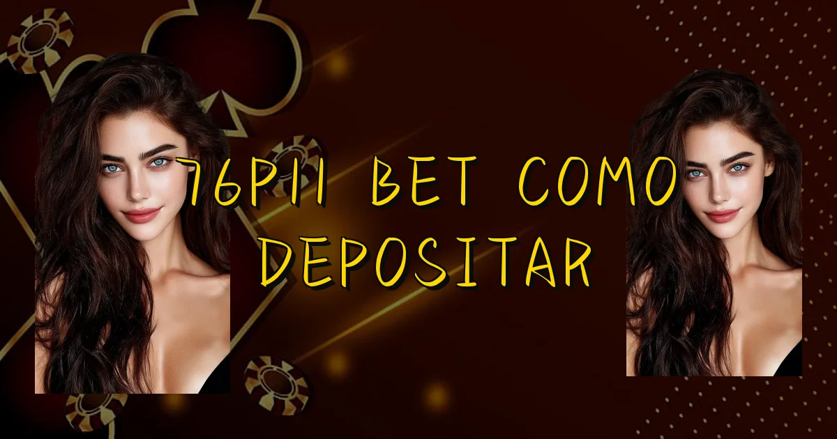 76P11 Bet Como Depositar Oficial