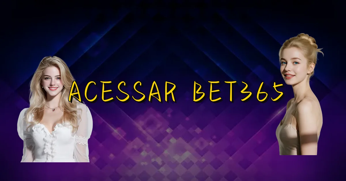Acessar Bet365 Oficial