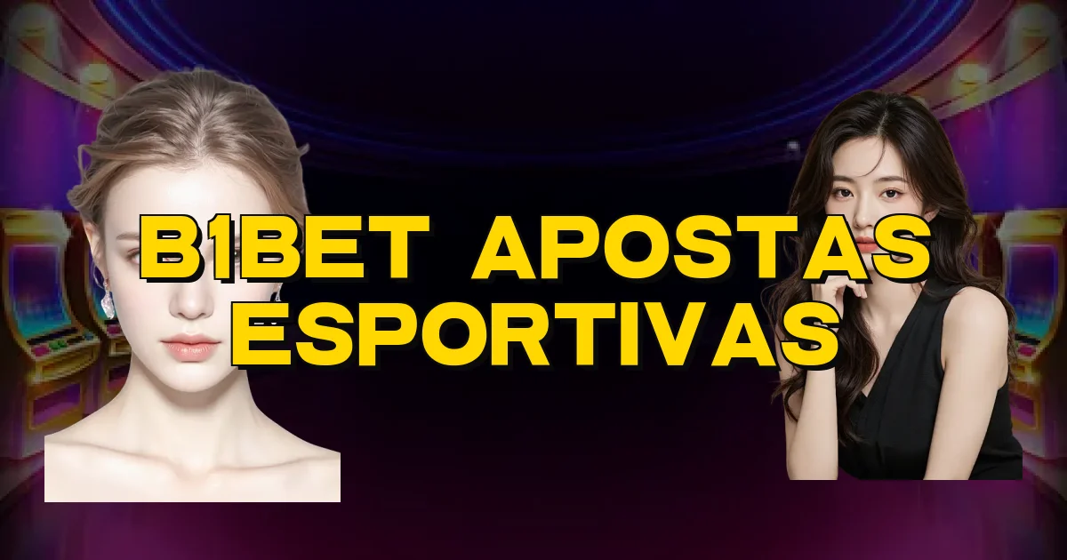 B1Bet Apostas Esportivas Oficial