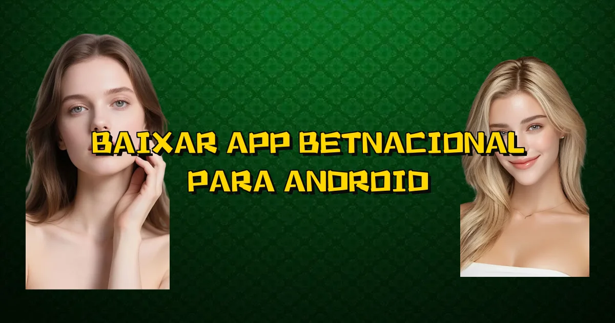 Baixar App Betnacional Para Android Oficial