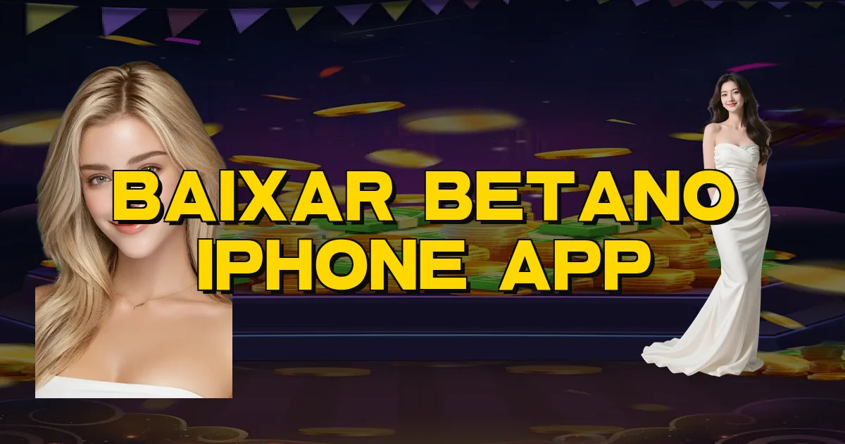 Baixar Betano Iphone App Oficial