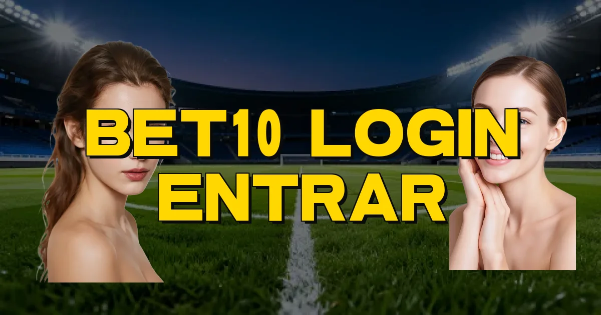 Bet10 Login Entrar Oficial