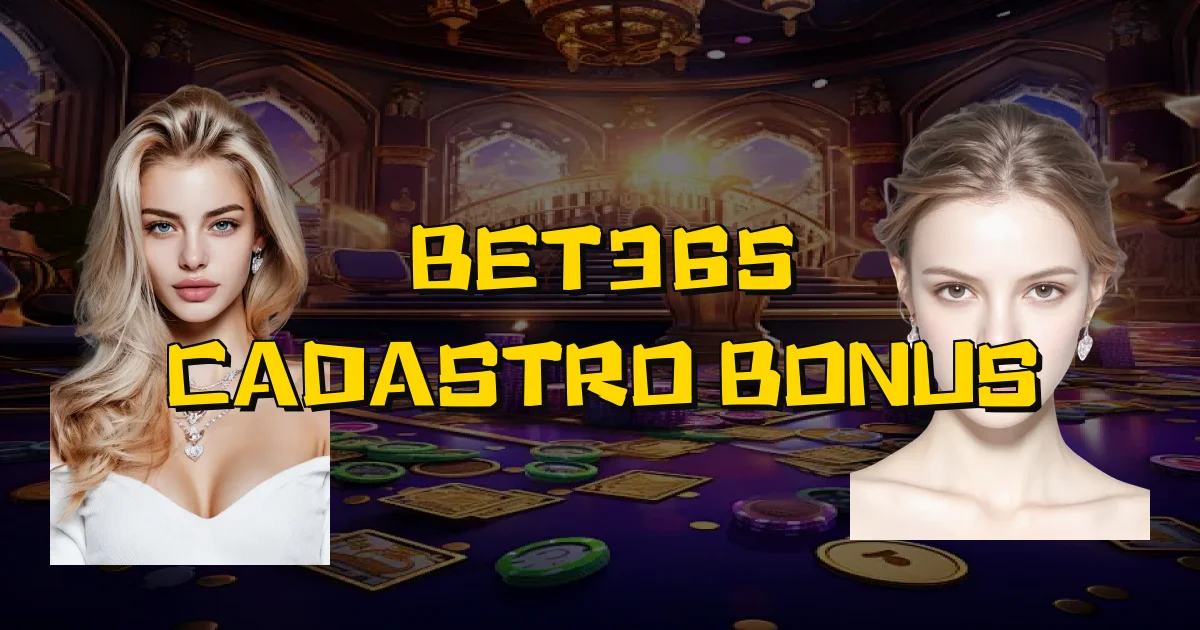 Bet365 Cadastro Bonus Oficial
