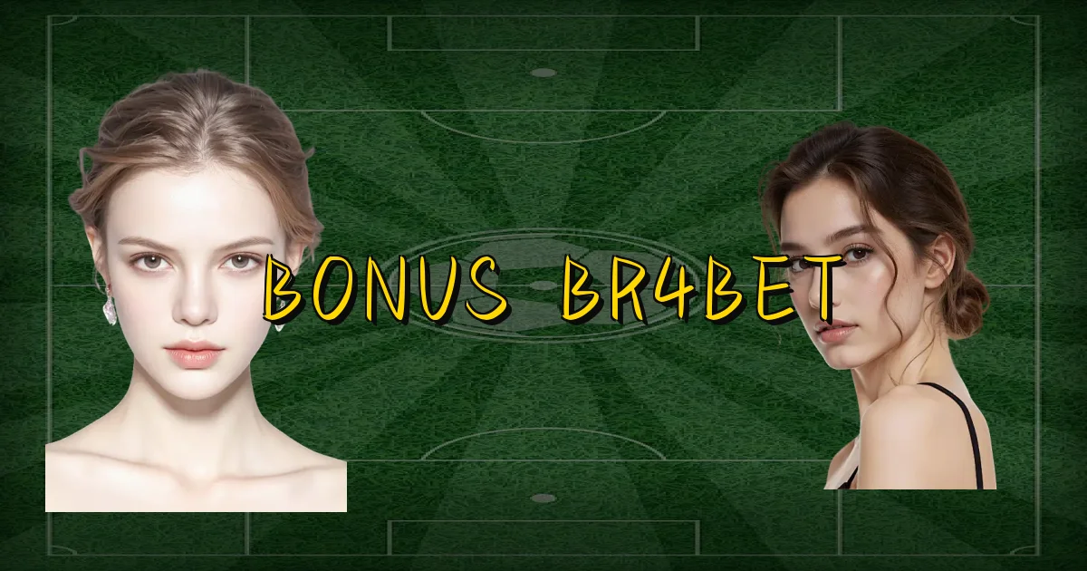 Bonus Br4Bet Oficial