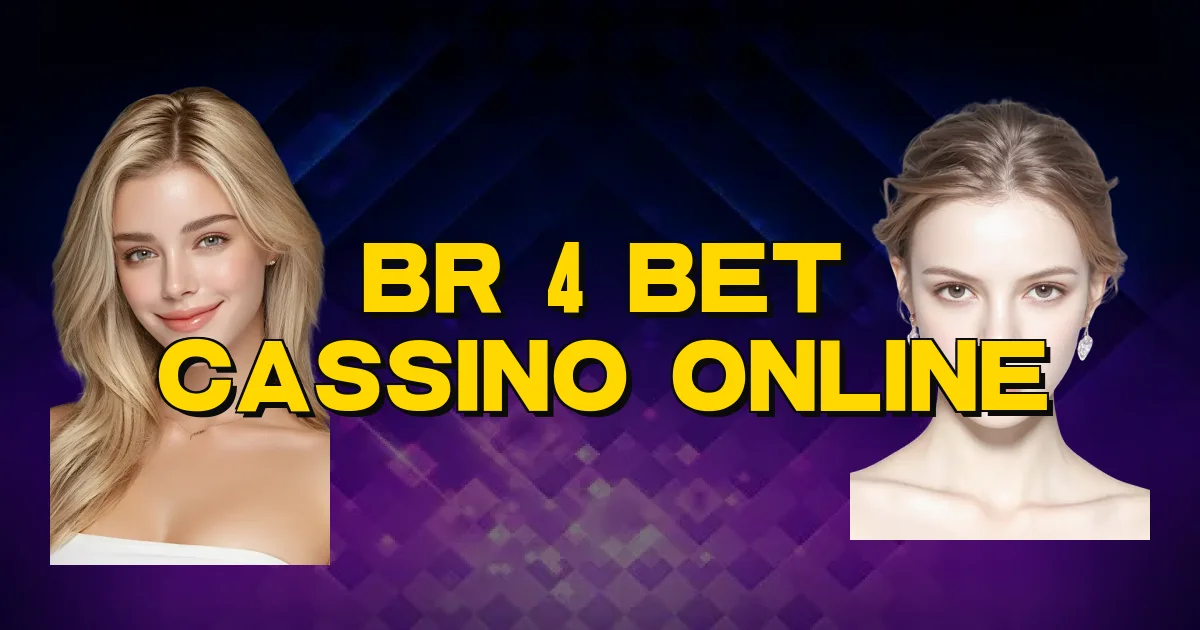 Br 4 Bet Cassino Online Oficial
