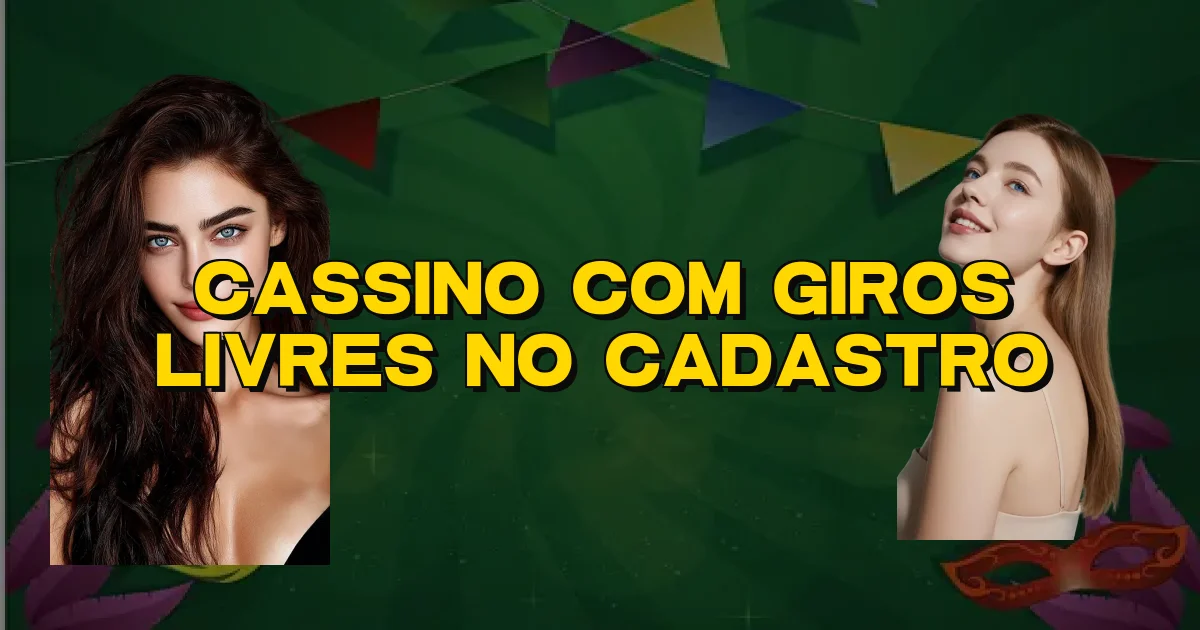 Cassino Com Giros Livres No Cadastro Oficial