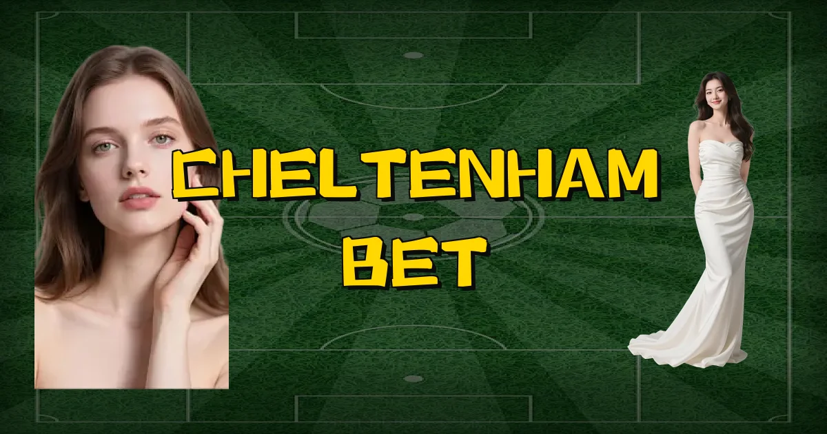 Cheltenham Bet Oficial