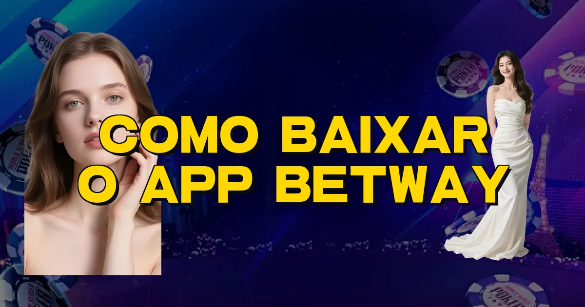 Como Baixar O App Betway Oficial