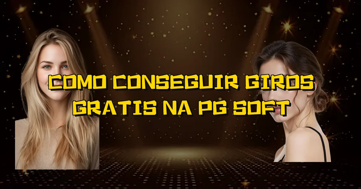 Como Conseguir Giros Gratis Na Pg Soft Oficial