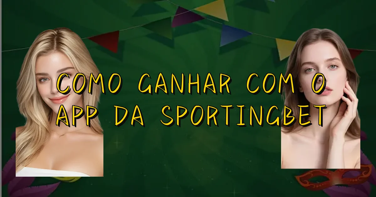 Como Ganhar Com O App Da Sportingbet Oficial