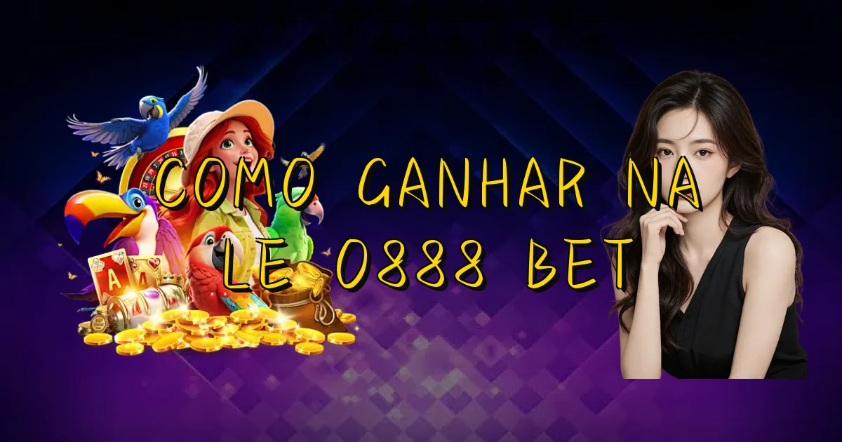 Como Ganhar Na Leão888 Bet Oficial