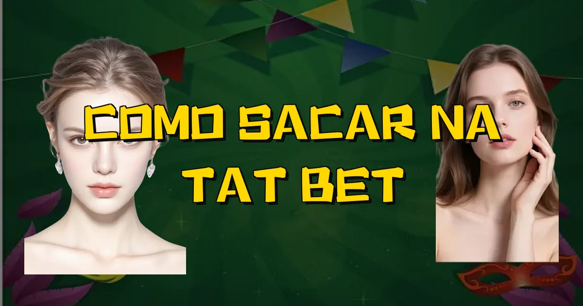 Como Sacar Na Tat Bet Oficial