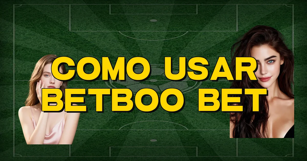 Como Usar Betboo Bet Oficial