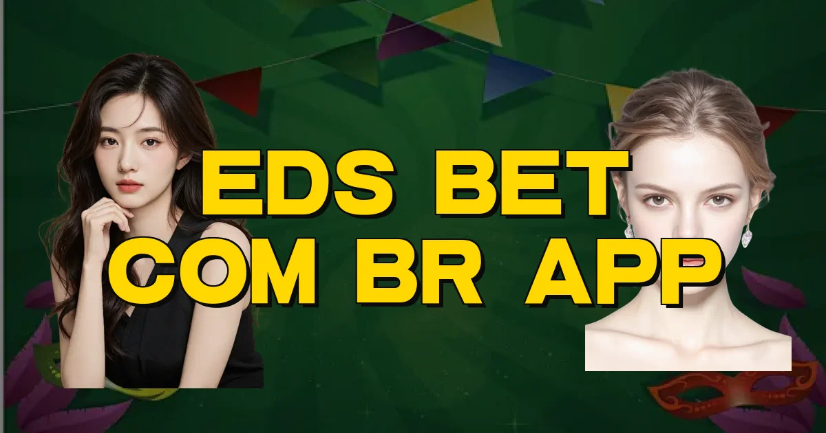 Eds Bet Com Br App Oficial
