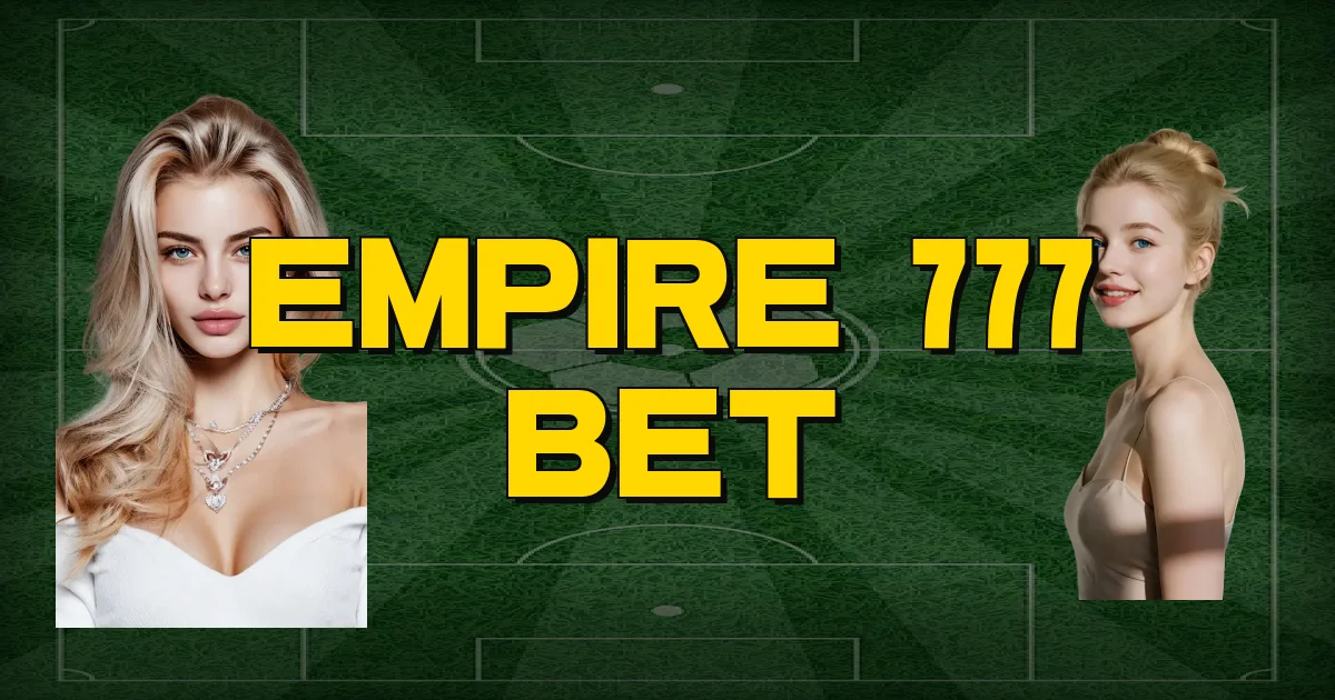 Empire 777 Bet Oficial