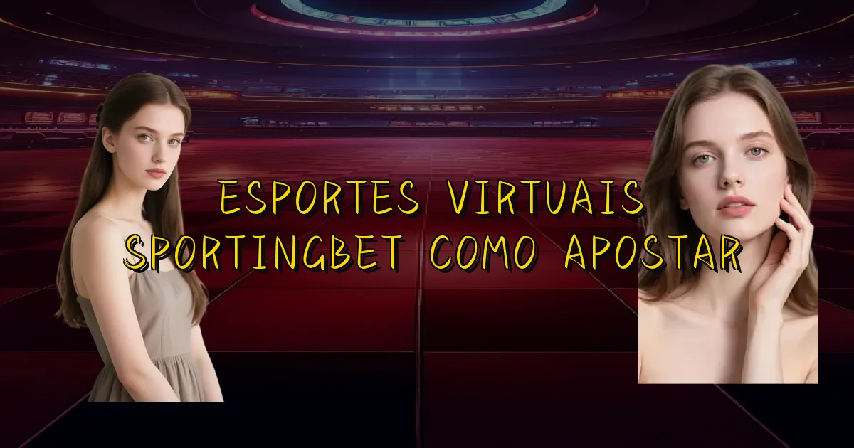 Esportes Virtuais Sportingbet Como Apostar Oficial