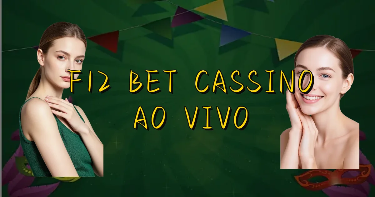 F12 Bet Cassino Ao Vivo Oficial