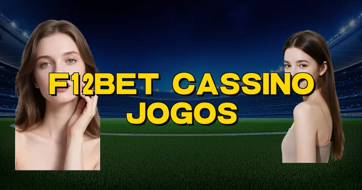 F12Bet Cassino Jogos Oficial