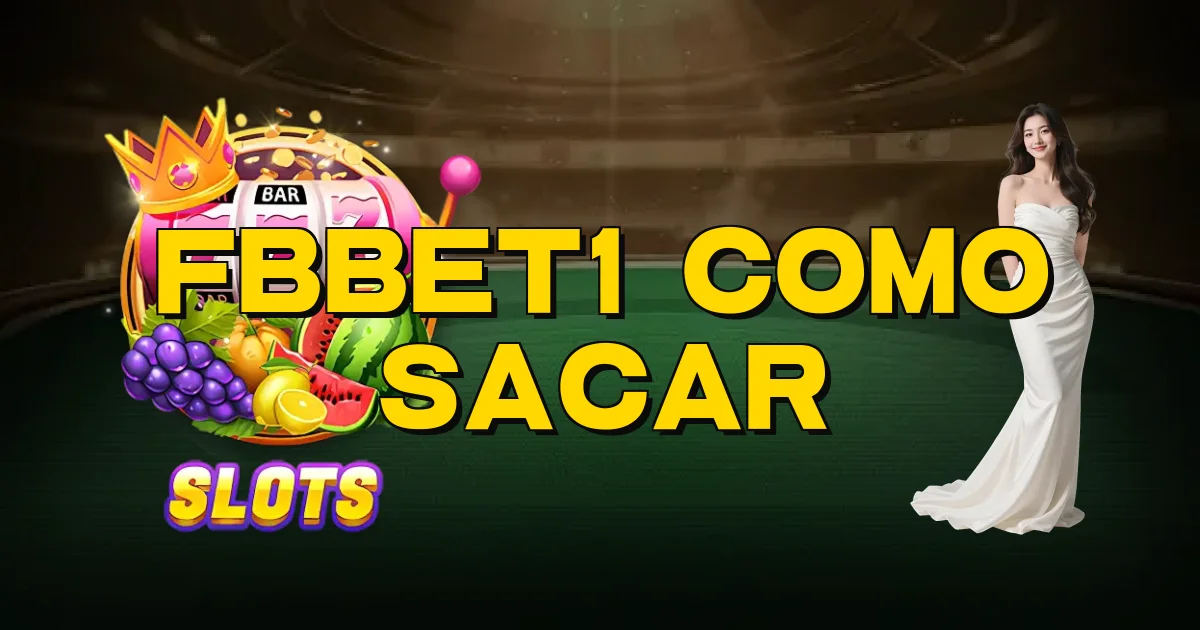 Fbbet1 Como Sacar Oficial