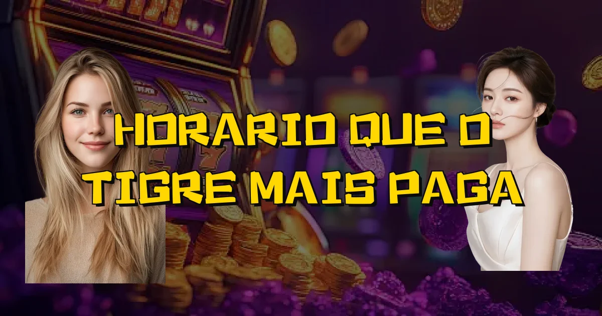 Horario Que O Tigre Mais Paga Oficial