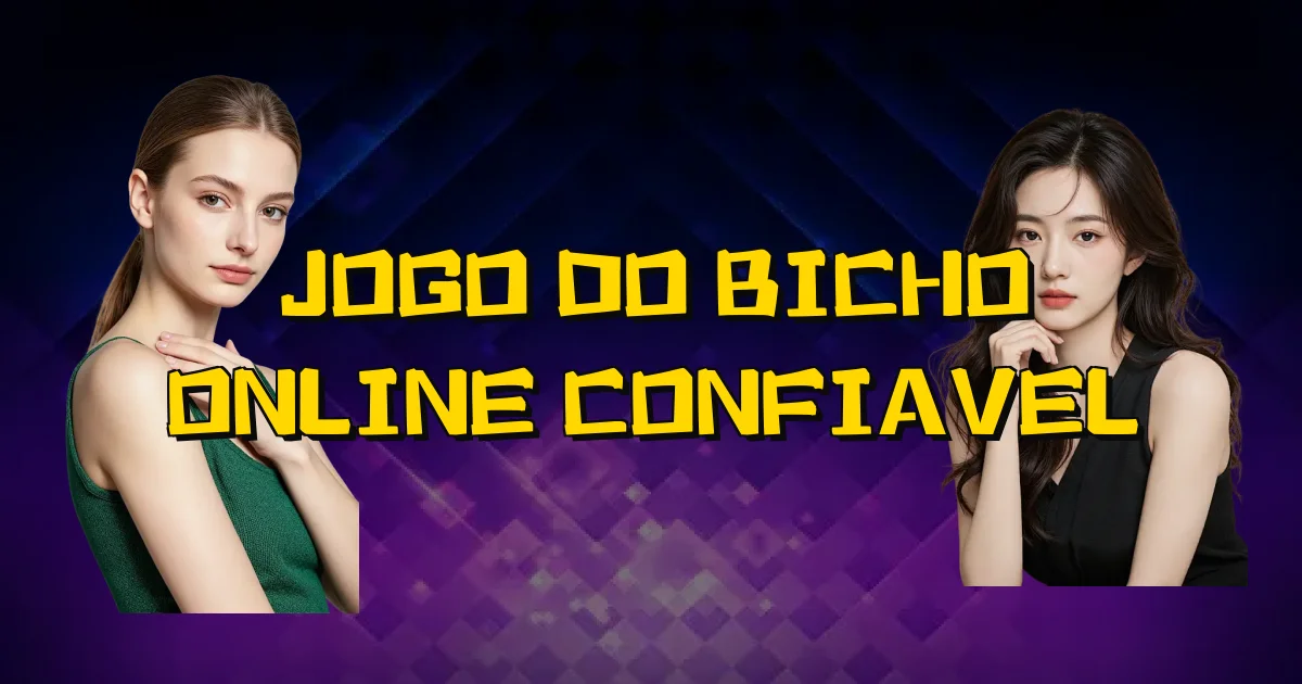 Jogo Do Bicho Online Confiavel Oficial