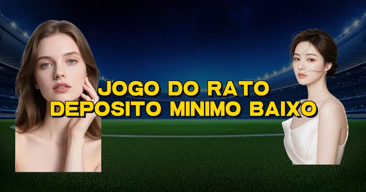 Jogo Do Rato Deposito Minimo Baixo Oficial