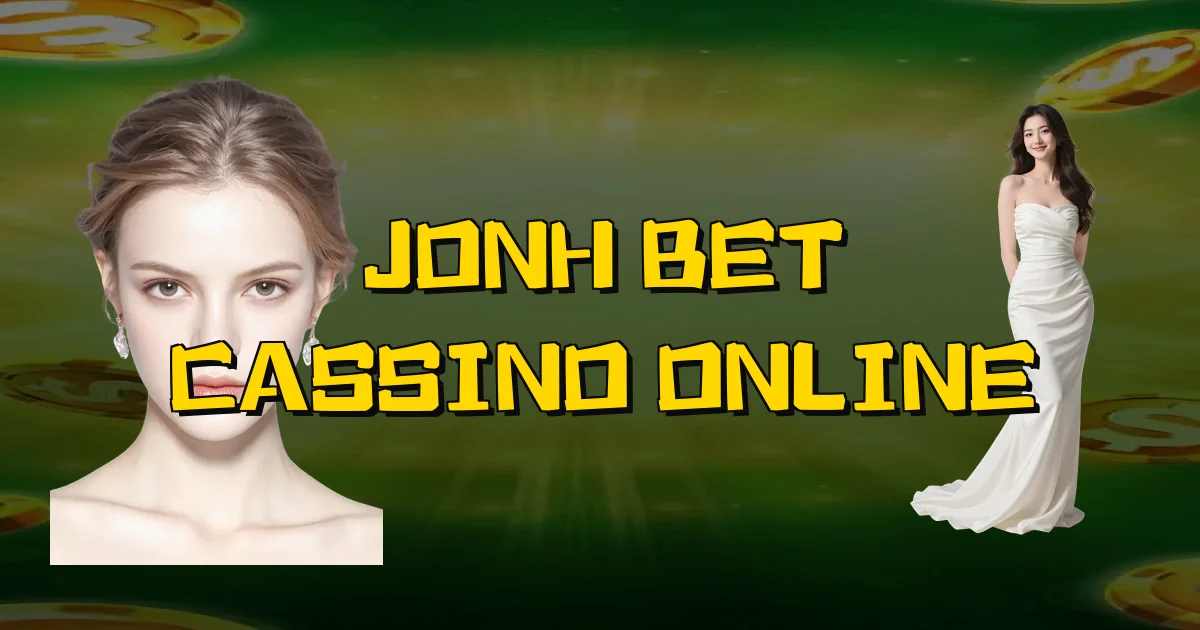 Jonh Bet Cassino Online Oficial