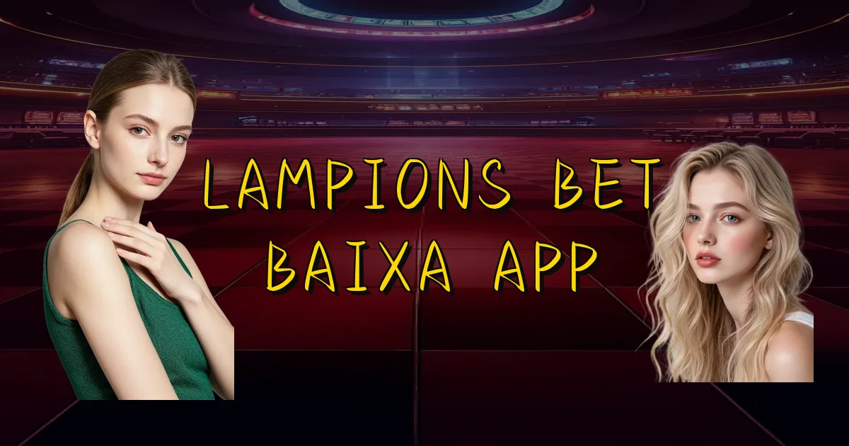 Lampions Bet Baixa App Oficial