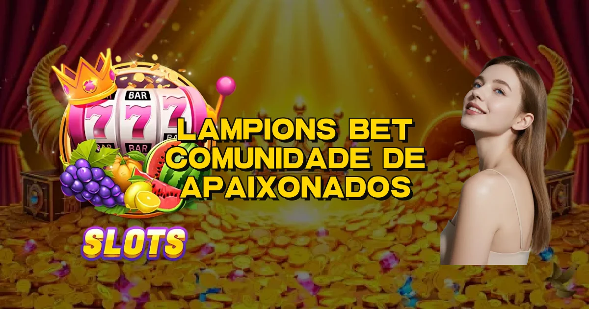 Lampions Bet Comunidade De Apaixonados Oficial