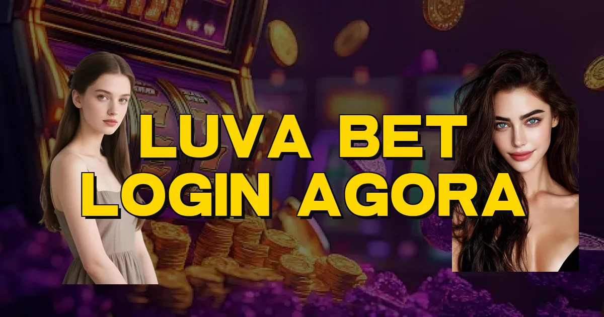 Luva Bet Login Agora Oficial