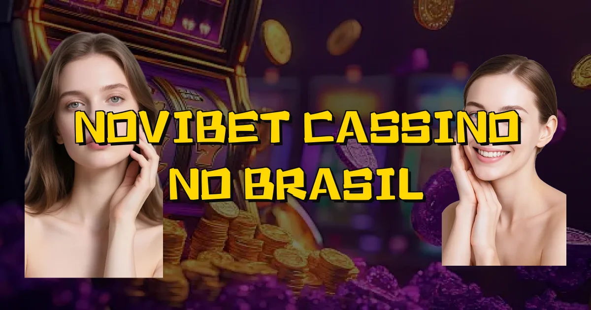 Novibet Cassino No Brasil Oficial