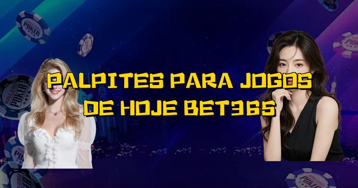 Palpites Para Jogos De Hoje Bet365 Oficial