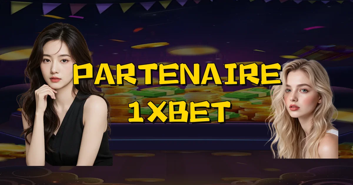 Partenaire 1Xbet Oficial