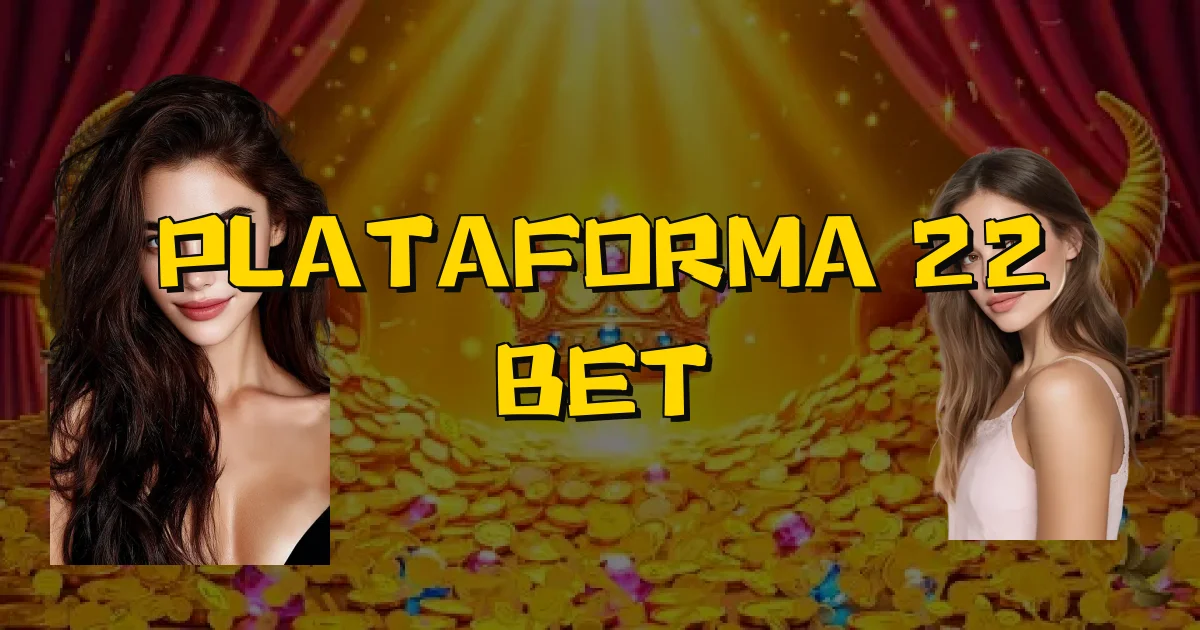 Plataforma 22 Bet Oficial