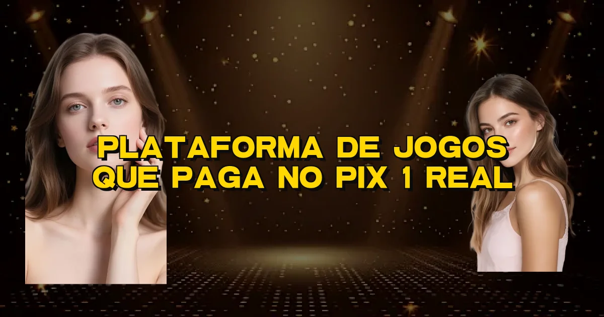 Plataforma De Jogos Que Paga No Pix 1 Real Oficial