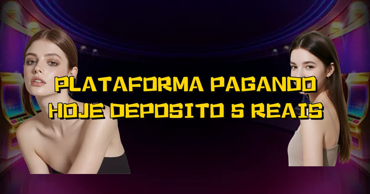 Plataforma Pagando Hoje Deposito 5 Reais Oficial
