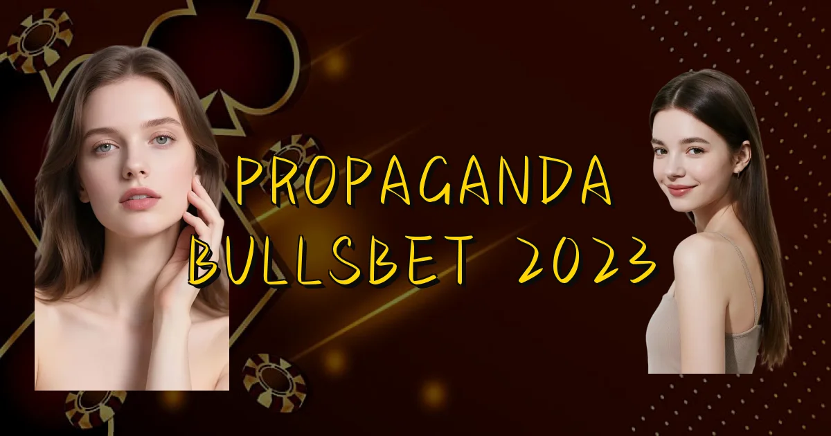 Propaganda Bullsbet 2023 Oficial