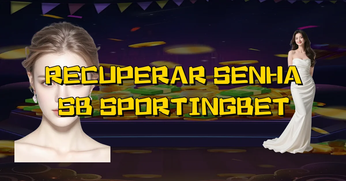 Recuperar Senha Sb Sportingbet Oficial