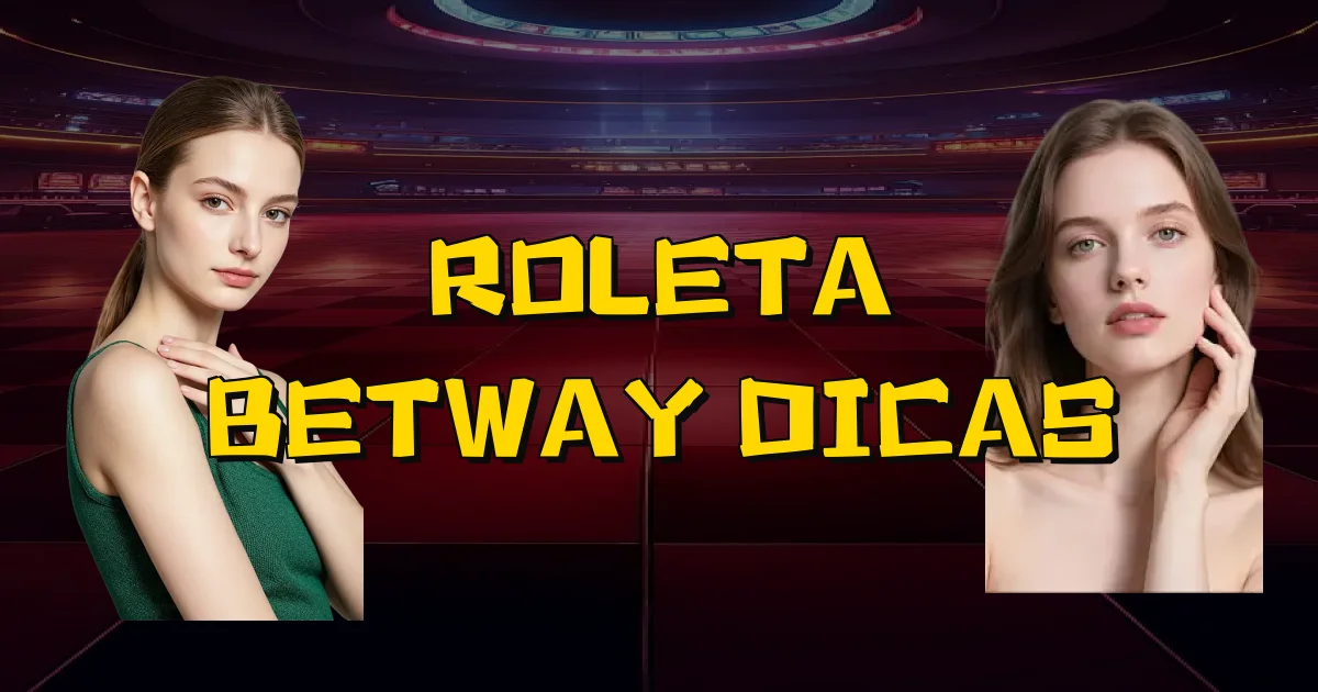 Roleta Betway Dicas Oficial