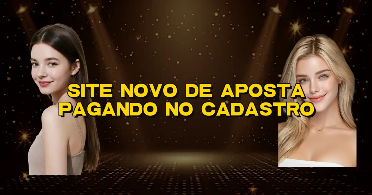 Site Novo De Aposta Pagando No Cadastro Oficial