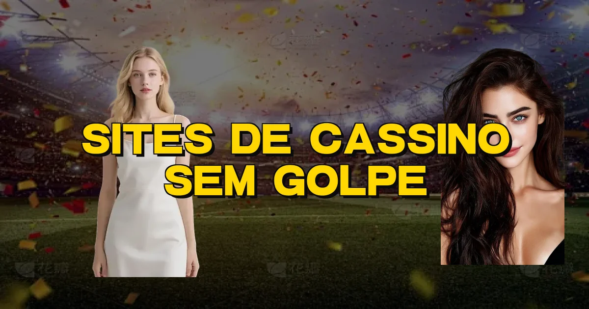 Sites De Cassino Sem Golpe Oficial