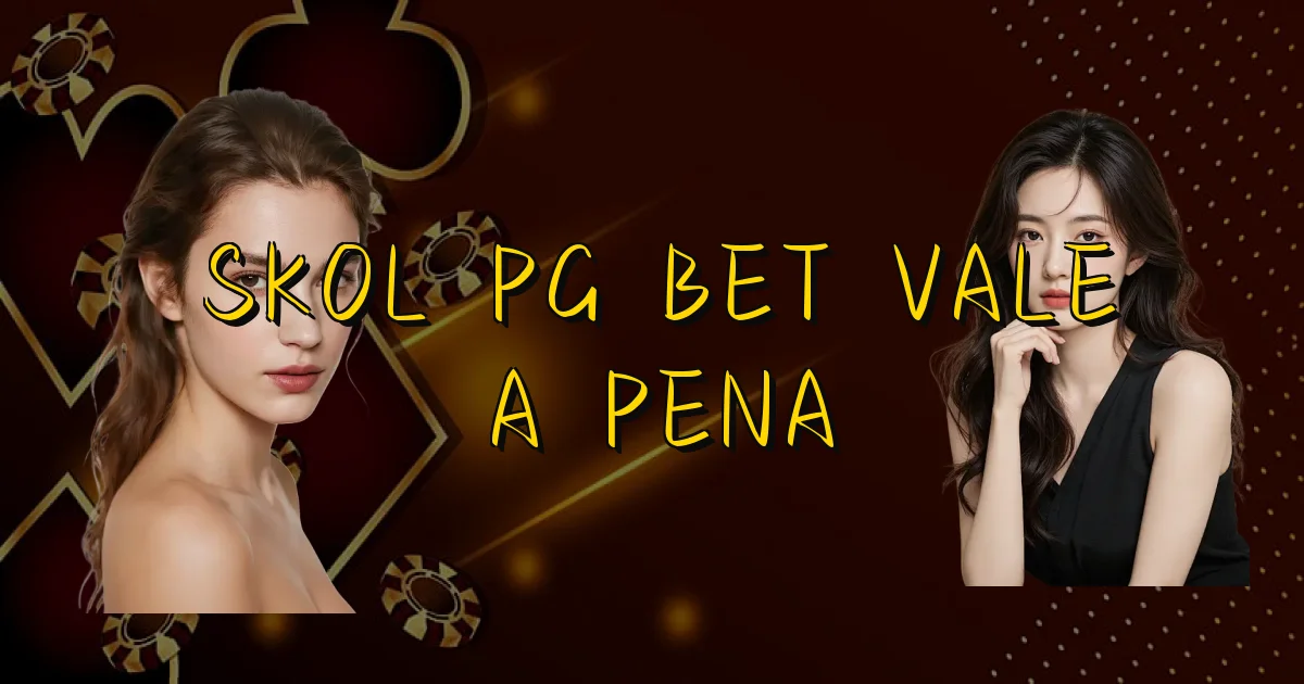 Skol Pg Bet Vale A Pena Oficial