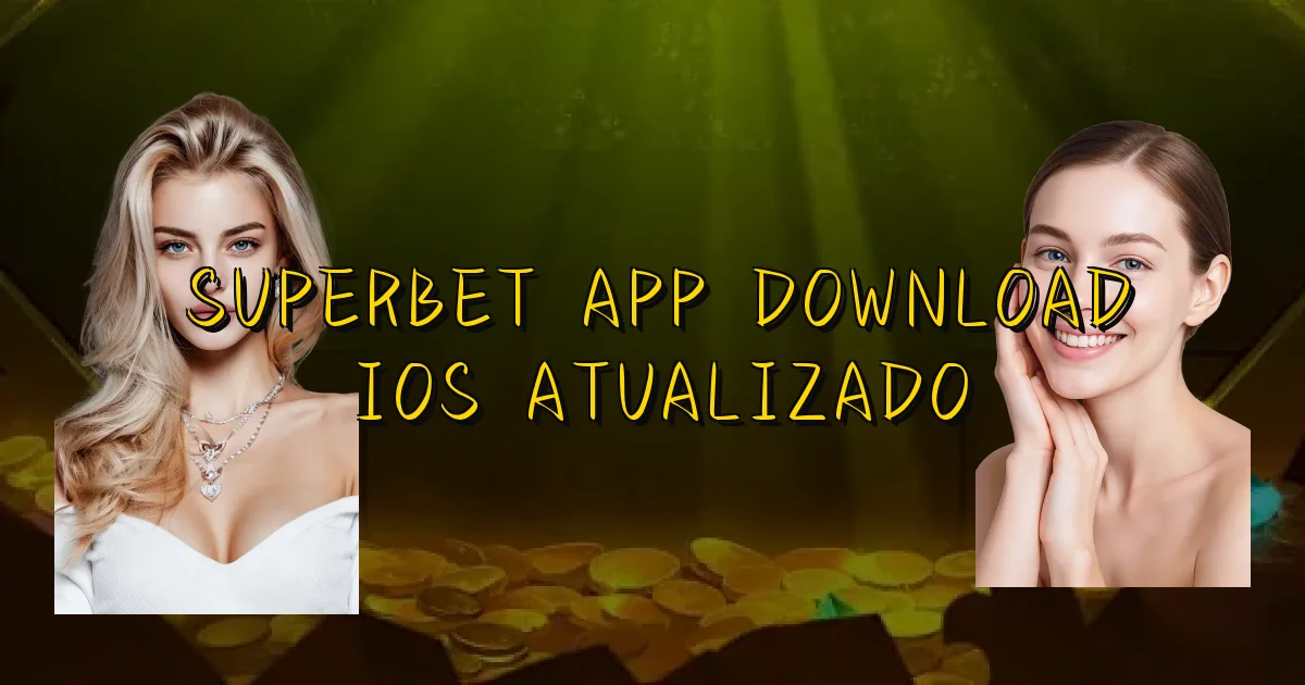Superbet App Download Ios Atualizado Oficial