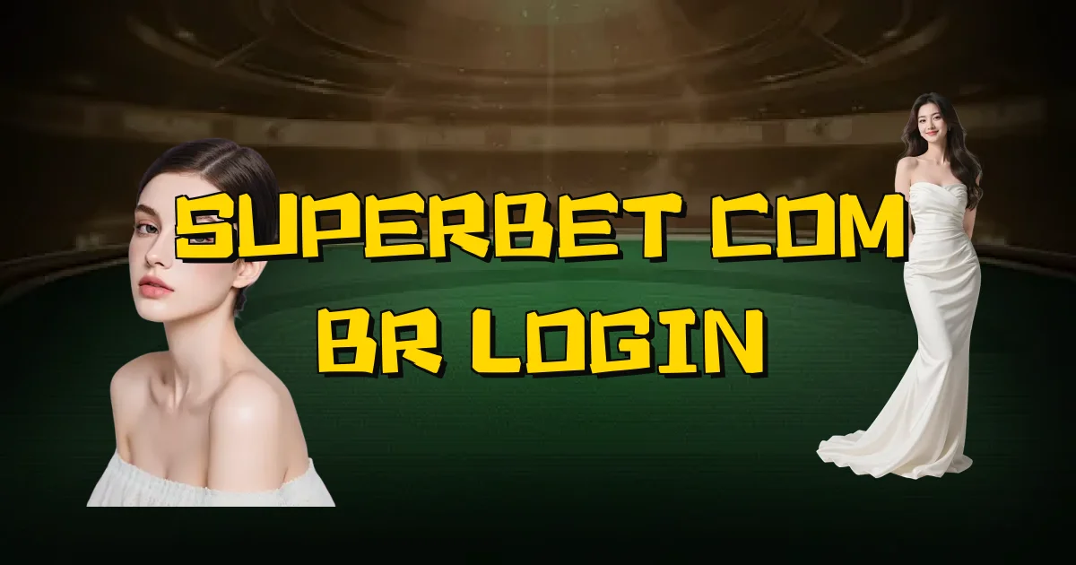 Superbet Com Br Login Oficial