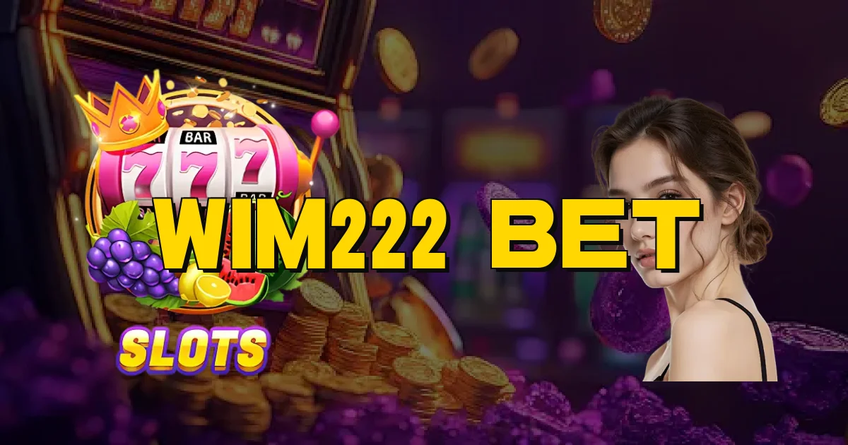 Wim222 Bet Oficial